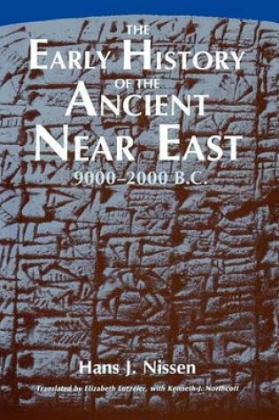 Cover of The Early History of the Ancient Near East, 9000-2000 B.C.