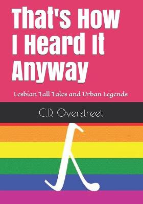 Book cover for That's How I Heard It Anyway