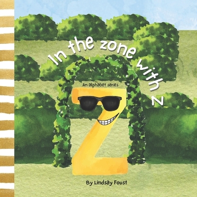 Cover of In The Zone With Z A Children's Short Story About Staying Focused