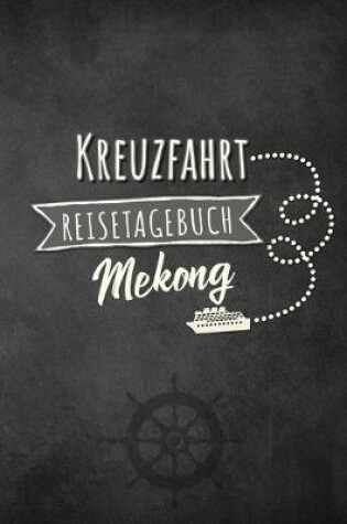 Cover of Kreuzfahrt Reisetagebuch Mekong