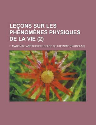 Book cover for Lecons Sur Les Phenomenes Physiques de La Vie (2)