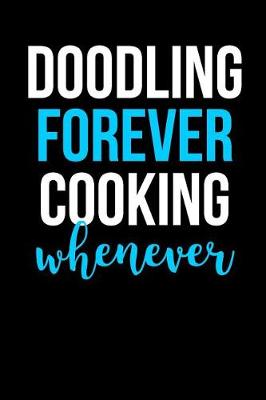 Book cover for Doodling Forever Cooking Whenever