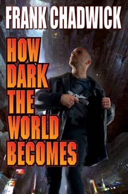 Book cover for How Dark The World Becomes