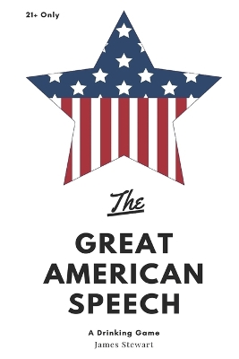Book cover for The Great American Speech Drinking Game