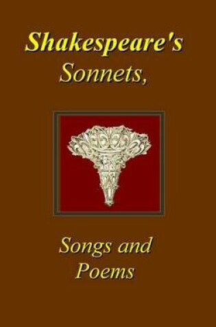 Cover of Shakespeare's Sonnets, Songs & Poems