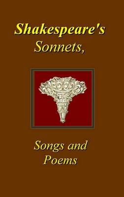 Book cover for Shakespeare's Sonnets, Songs & Poems