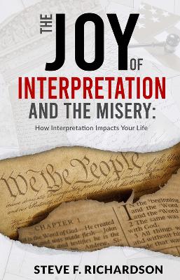 Book cover for The Joy of Interpretation and the Misery