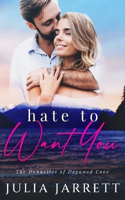 Book cover for Hate To Want You