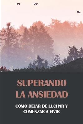 Cover of Superando la ansiedad