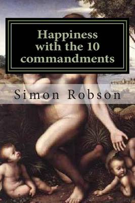 Book cover for Happiness with the 10 commandments