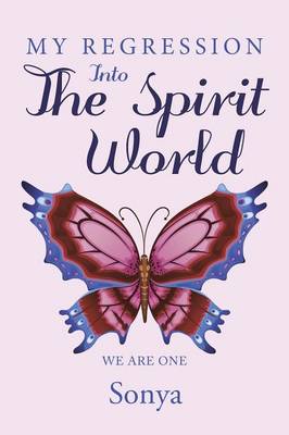 Book cover for My Regression Into The Spirit World