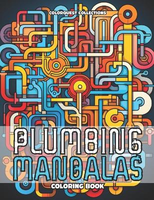 Book cover for Plumbing Mandalas Coloring Book
