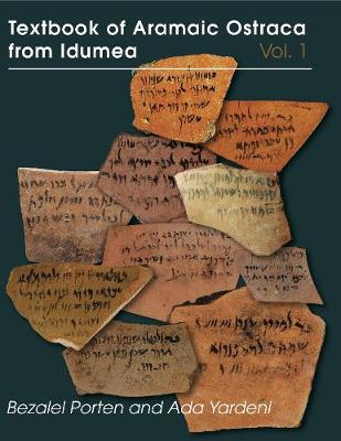 Book cover for Textbook of Aramaic Ostraca from Idumea, Volume 1