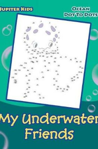 Cover of My Underwater Friends