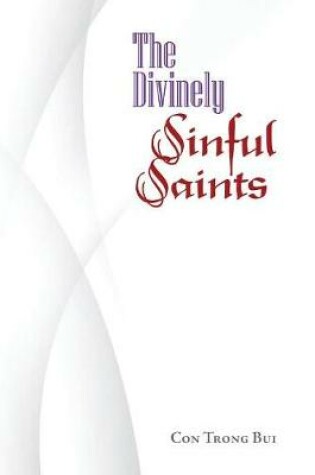 Cover of The Divinely Sinful Saints