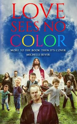 Book cover for Love Sees No Color