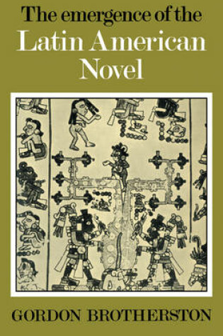 Cover of The Emergence of the Latin American Novel