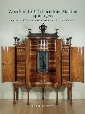 Book cover for Woods in British Furniture-making 1400 - 1900