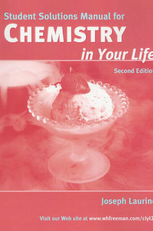 Cover of Chemistry in Your Life, Student Solutions Manual