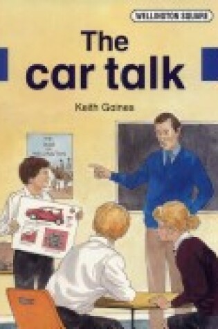 Cover of Wellington Square Level Three Set B - The Car Talk