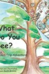 Book cover for What Do You See?