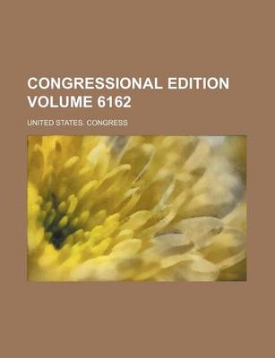 Book cover for Congressional Edition Volume 6162