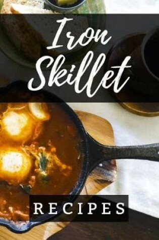 Cover of Iron Skillet Recipes
