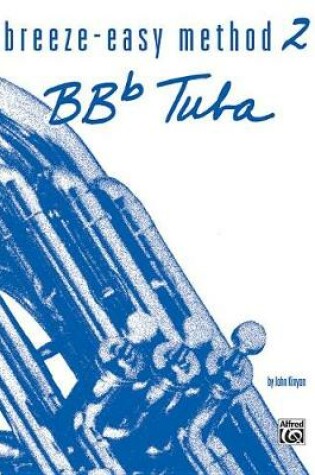 Cover of Breeze-Easy Method for BB-Flat Tuba, Book II