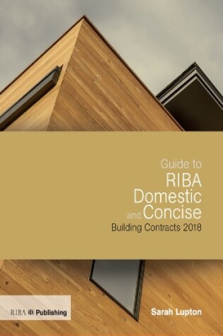 Cover of Guide to RIBA Domestic and Concise Building Contracts 2018