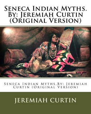 Book cover for Seneca Indian Myths.By