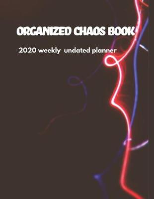 Cover of Organized Chaos Book