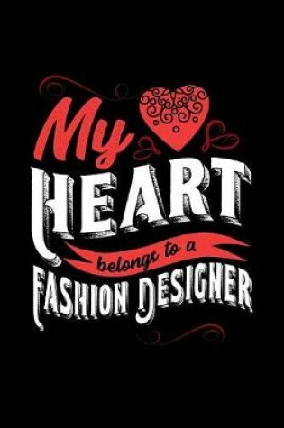 Cover of My Heart Belongs to a Fashion Designer