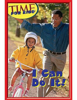 Cover of I Can Do It! Level 2 (Early Readers from Time for Kids)