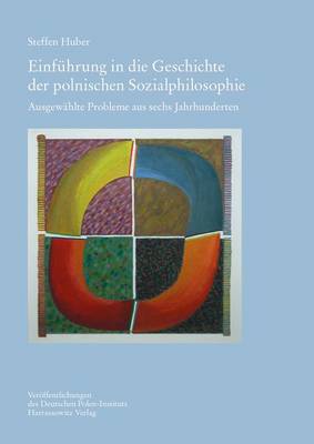 Cover of Einfuhrung in Die Geschichte Der Polnischen Sozialphilosophie