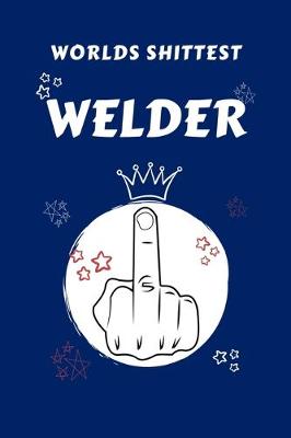 Book cover for Worlds Shittest Welder