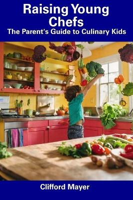Book cover for Raising Young Chefs