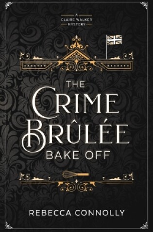 Cover of The Crime Brulee Bake Off