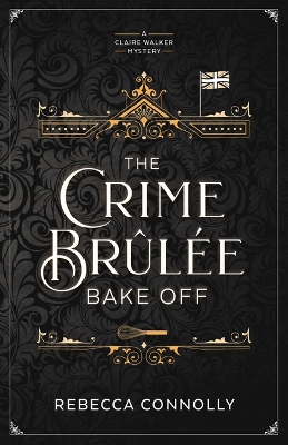 Book cover for The Crime Brulee Bake Off
