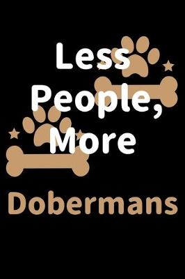 Book cover for Less People, More Dobermans