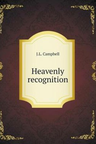 Cover of Heavenly recognition