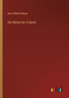 Book cover for Die Rätsel der Erdpole