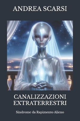 Book cover for Canalizzazioni Extraterrestri