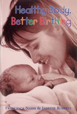Book cover for Healthy Body, Better Birthing