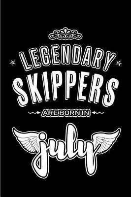 Book cover for Legendary Skippers are born in July