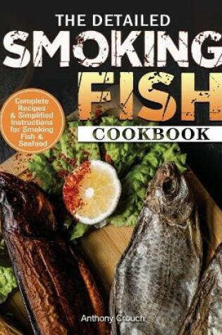 Cover of The Detailed Smoking Fish Cookbook