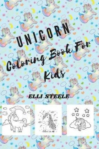 Cover of Unicorn Coloring Book For Kids