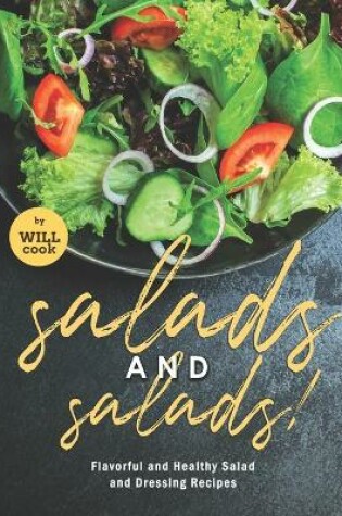 Cover of Salads and Salads!