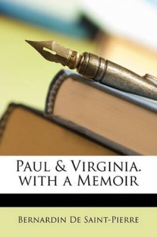 Cover of Paul & Virginia. with a Memoir