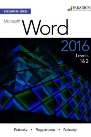Cover of Benchmark Series: Microsoft® Word 2016 Levels 1 and 2