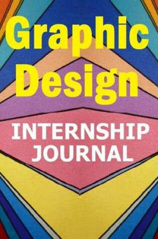 Cover of Graphic Design Internship Journal